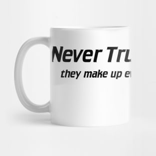 Never Trust An Atom - They Make Up Everything Mug